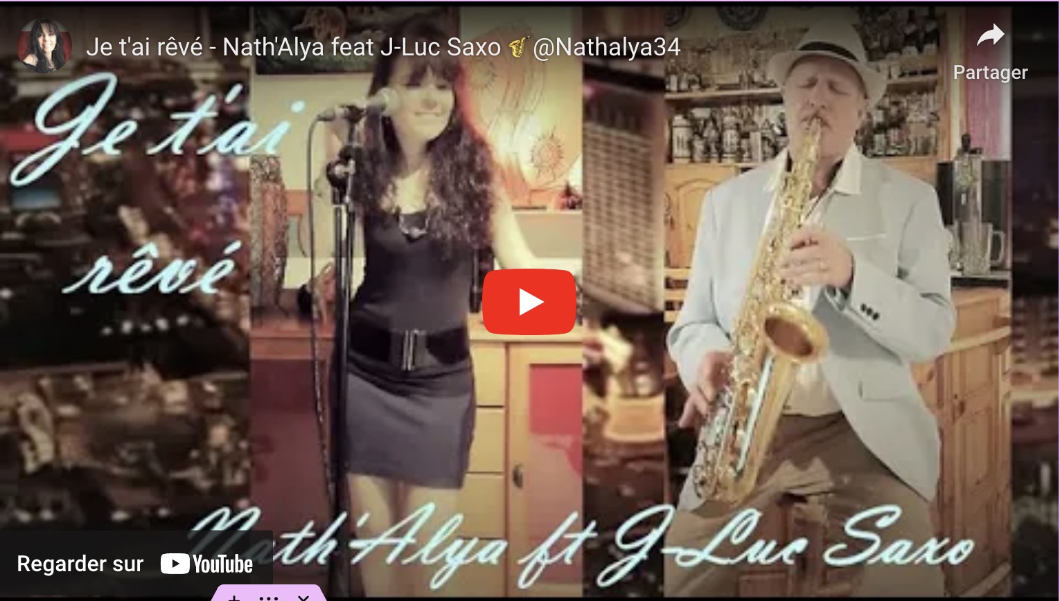 Je t'ai rêvé - Nath'Alya feat J-Luc Saxo 🎷@Nathalya34